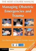Managing Obstetric Emergencies and Trauma (eBook, ePUB)
