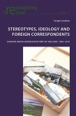Stereotypes, Ideology and Foreign Correspondents (eBook, PDF)