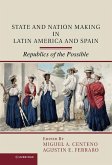 State and Nation Making in Latin America and Spain (eBook, ePUB)