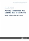 Parody, Scriblerian Wit and the Rise of the Novel (eBook, PDF)