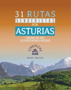 31 rutas senderistas por Asturias - Blanco Fernández, Manuel; Romo Leal, Sonia