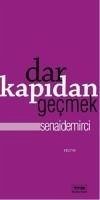 Dar Kapidan Gecmek - Demirci, Senai