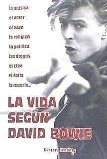 La vida según David Bowie - Jiménez Limones, Gustavo