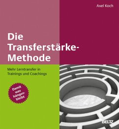 Die Transferstärke-Methode (eBook, ePUB) - Koch, Axel