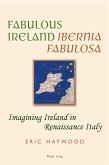 Fabulous Ireland- Ibernia Fabulosa (eBook, ePUB)