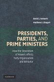 Presidents, Parties, and Prime Ministers (eBook, ePUB)