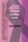 Erkeksen Kadinina Iyi Bak