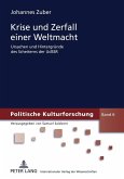 Krise und Zerfall einer Weltmacht (eBook, PDF)