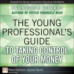 The Young Professional's Guide to Taking Control of Your Money (eBook, ePUB) - Torabi, Farnoosh