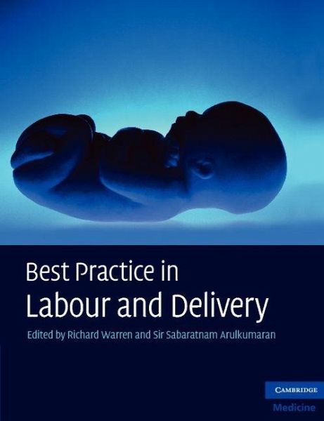 Best Practice in Labour and Delivery (eBook, ePUB) Best Practice in Labour and Delivery (eBook, ePUB)