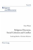 Religious Discourse, Social Cohesion and Conflict (eBook, PDF)
