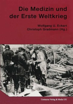 Die Medizin und der Erste Weltkrieg (eBook, PDF)