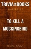 To Kill a Mockingbird by Harper Lee (Trivia-On-Books) (eBook, ePUB)