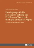 Developing a Viable Strategy of Solving the Problems of Poverty in the Light of Human Rights (eBook, PDF)