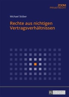 Rechte aus nichtigen Vertragsverhaeltnissen (eBook, PDF) - Stober, Michael