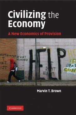 Civilizing the Economy (eBook, ePUB) - Brown, Marvin T.