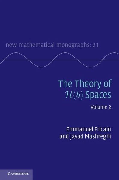 Theory of H(b) Spaces: Volume 2 (eBook, ePUB) Theory of H(b) Spaces: Volume 2 (eBook, ePUB)
