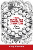 Time, Tense, and American Literature (eBook, PDF) Time, Tense, and American Literature (eBook, PDF)