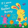 If I Were the Easter Bunny (Read Aloud)... - Bild 1