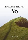 La gran aventura del "yo"