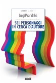 Sei personaggi in cerca d'autore (eBook, ePUB)