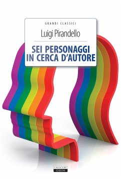 Sei personaggi in cerca d'autore (eBook, ePUB) - Pirandello, Luigi