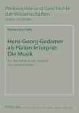 Hans-Georg Gadamer als Platon-Interpret: Die Musik (eBook, PDF)