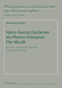 Hans-Georg Gadamer als Platon-Interpret: Die Musik (eBook, PDF) - Failla, Mariannina
