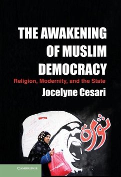 Awakening of Muslim Democracy (eBook, ePUB) - Cesari, Jocelyne
