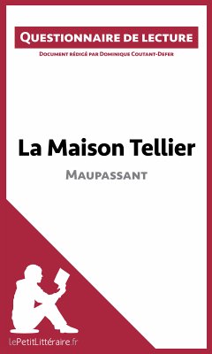 La Maison Tellier de Maupassant (eBook, ePUB) - lePetitLitteraire; Coutant-Defer, Dominique