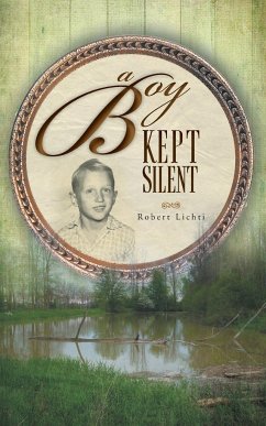 A Boy Kept Silent - Lichti, Robert
