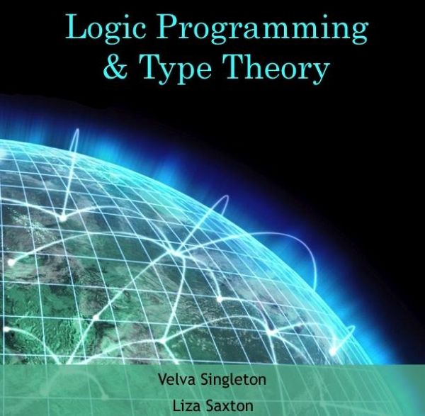 Logic Programming & Type Theory (eBook, PDF) Logic Programming & Type Theory (eBook, PDF)