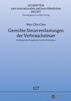 Gerechte Steuerentlastungen der Verbrauchsteuer (eBook, ePUB) - Wen-Chin Chen, Chen