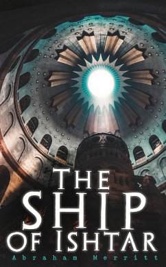 The Ship of Ishtar (eBook, ePUB) - Merritt, Abraham