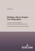 Philippe Albert Stapfer- Une biographie (eBook, PDF)