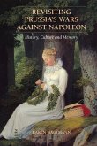 Revisiting Prussia's Wars against Napoleon (eBook, ePUB)