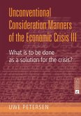 Unconventional Consideration Manners of the Economic Crisis III (eBook, PDF)