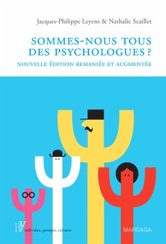 Sommes-nous tous des psychologues ? (eBook, ePUB) - Leyens, Jacques-Philippe; Scaillet, Nathalie