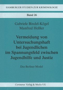 Vermeidung von Untersuchungshaft bei Jugendlichen im Spannungsfeld zwischen Jugendhilfe und Justiz (eBook, PDF) - Bindel-Kögel, Gabriele; Hessler, Manfred