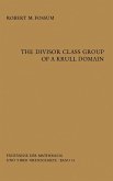The Divisor Class Group of a Krull Domain (eBook, PDF)
