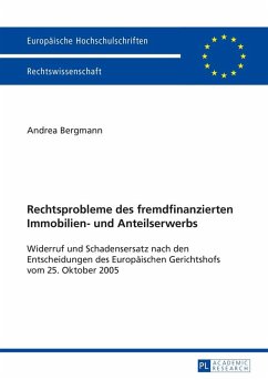 Rechtsprobleme des fremdfinanzierten Immobilien- und Anteilserwerbs (eBook, ePUB) - Andrea Bergmann, Bergmann
