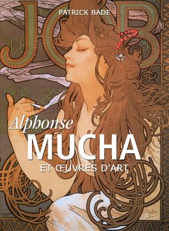Alphonse Mucha et oeuvres d'art (eBook, ePUB) - Bade, Patrick