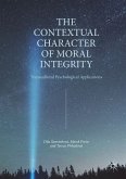 The Contextual Character of Moral Integrity (eBook, PDF)