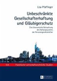 Unbeschraenkte Gesellschafterhaftung und Glaeubigerschutz (eBook, PDF)