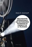 Bibliographie Internationale des Dictionnaires Techniques du Cinema et de la Television (eBook, PDF)