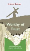 Worthy of Trust (eBook, ePUB) Worthy of Trust (eBook, ePUB)