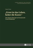 Ernst ist das Leben, heiter die Kunst. (eBook, PDF)