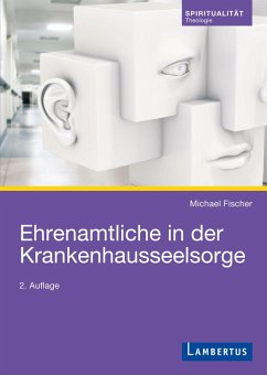 Ehrenamtliche in der Krankenhausseelsorge (eBook, PDF) - Fischer, Michael