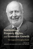 Institutions, Property Rights, and Economic Growth (eBook, ePUB)