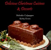 Delicious Christmas Cuisines & Desserts (eBook, PDF) Delicious Christmas Cuisines & Desserts (eBook, PDF)